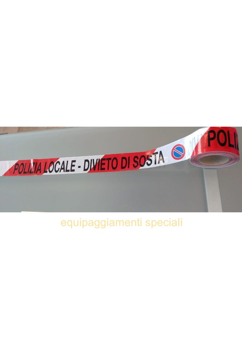 Nastro segnaletico bianco e rosso mm. 70 x 200 mt. Con scritta POLIZIA LOCALE- DIVIETO DI SOSTA- e Nastro segnaletico bianco e rosso mm. 70 x 200 mt. Con scritta POLIZIA LOCALE- DIVIETO DI SOSTA- e